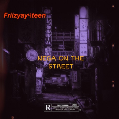 Nega on the street | Boomplay Music