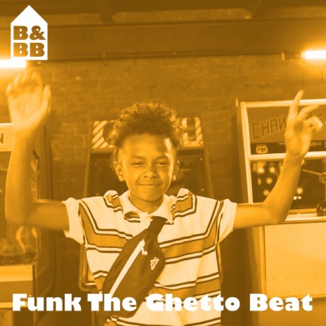 Funk the Ghetto Beat | Boomplay Music