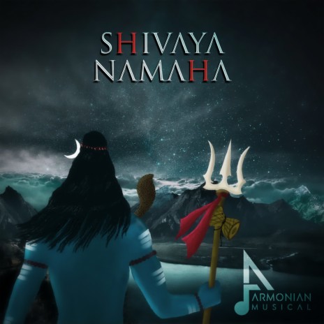 Shivaya Namaha | Boomplay Music
