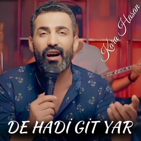 De hadi git yar | Boomplay Music