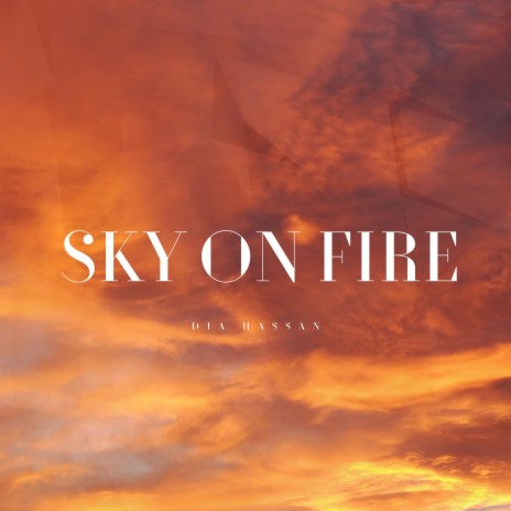 SKY ON FIRE | Boomplay Music