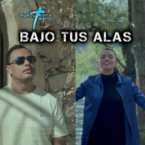 Bajo tus Alas ft. Esther Cardenas | Boomplay Music