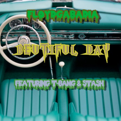 Beutiful Day ft. T-BANG & STASH | Boomplay Music
