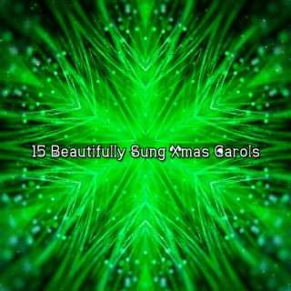 15 Chants de Noël magnifiquement chantés