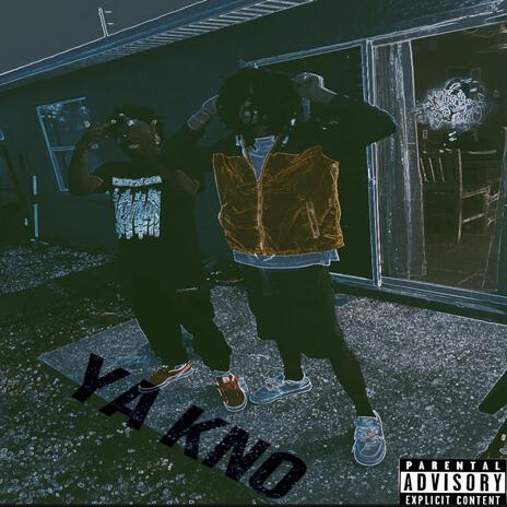 Ya Kno ft. OG1K | Boomplay Music