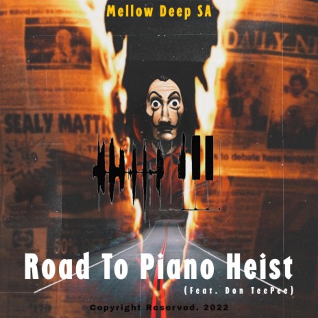 Road To Piano Heist ft. Don TeePee | Boomplay Music