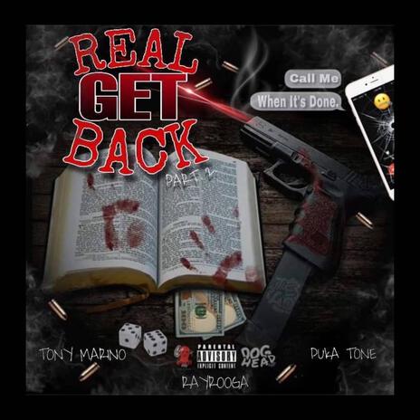 Real Get Bakk Pt. 2 ft. Puka Tone & RayRooga | Boomplay Music