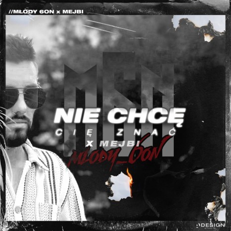 Nie Chcę Cię Znać (orginal) ft. Mejbi | Boomplay Music