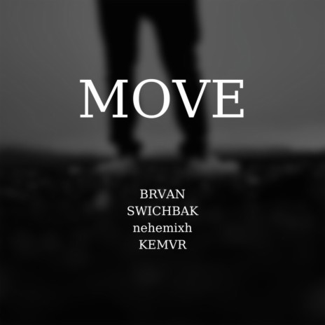 MOVE ft. SWICHBAK, nehemixh & KEMVR | Boomplay Music