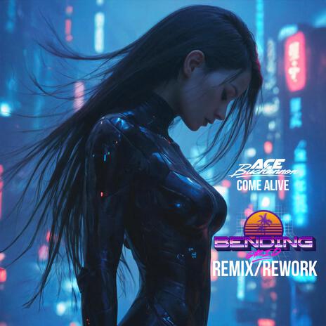 Come Alive (Bending Grid Rework) ft. Bending Grid | Boomplay Music