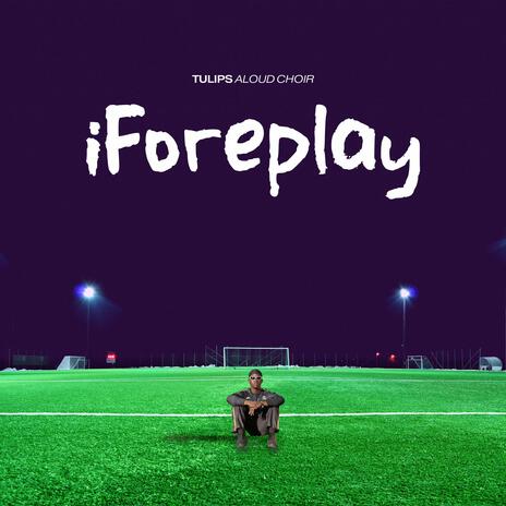 iForeplay | Boomplay Music