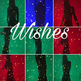 Wishes (Dance Remix)