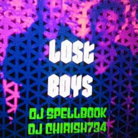 LOST BOYS ft. DJ SPELLBOOK | Boomplay Music