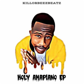 Holy Amapiano EP