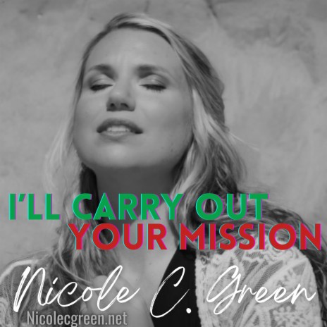 I'll Carry Out Your Mission | Boomplay Music