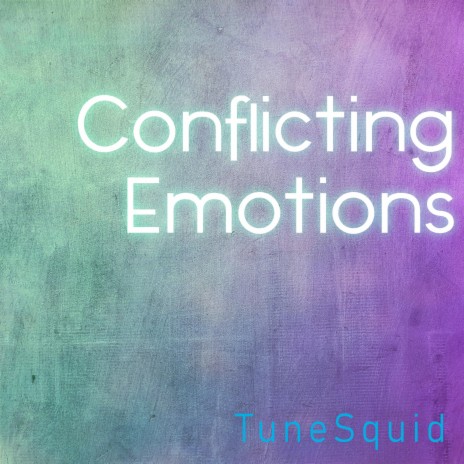 Conflicting Emotions | Boomplay Music