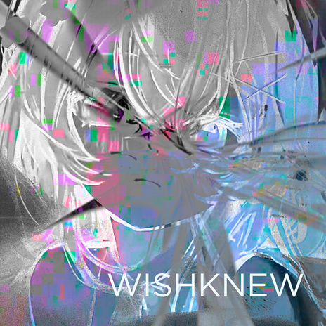 Wishknew | Boomplay Music