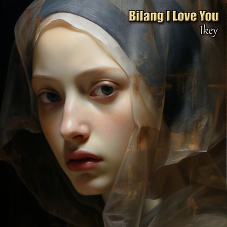 Bilang I Love You | Boomplay Music