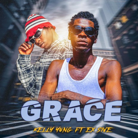 Grace ft. Ex Sive | Boomplay Music