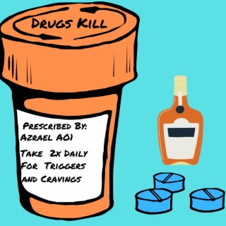 Drugs Kill