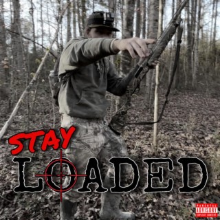 Stay Loaded