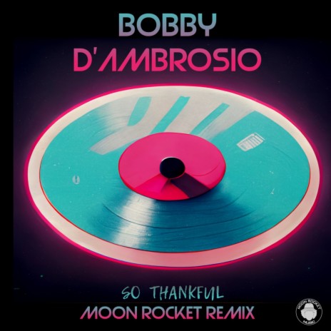 So Thankful (Moon Rocket Remix) | Boomplay Music