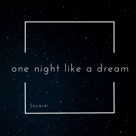 one night like a dream | Boomplay Music