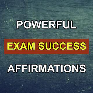 Positive Affirmations For Exams Success | Listen, Manifest & Ace Any Exam, Test Confidence