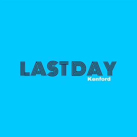 Last Day | Boomplay Music