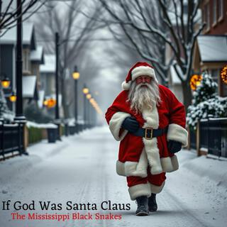 If God Was Santa Claus