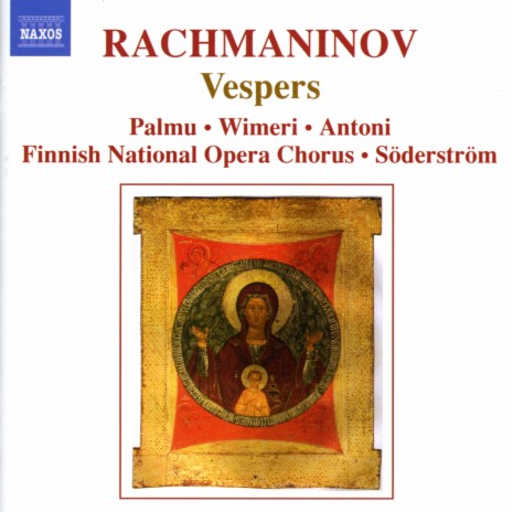 All-night Vigil, Op. 37, Vespers: Tropar der Auferstehung II ft. Raisa Palmu, Erja Wimeri, Finnish National Opera Chorus & Eric-Olof Söderström | Boomplay Music