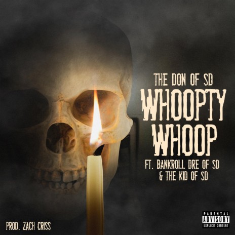 Whoopty Whoop ft. BankrollDreOfSD & The Kid Of SD | Boomplay Music