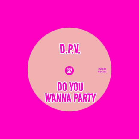 Do You Wanna Party