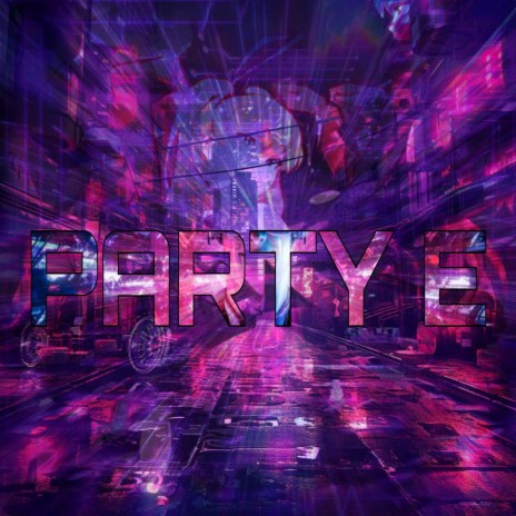 PARTY E | Boomplay Music