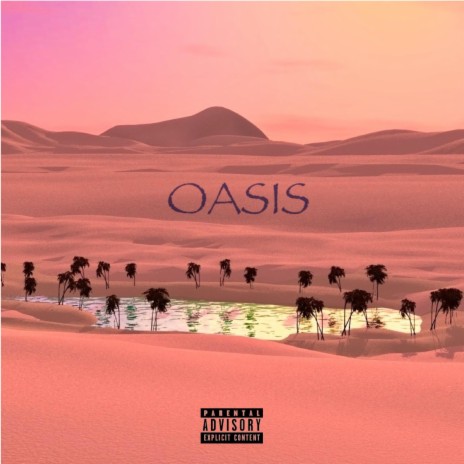 Oasis | Boomplay Music