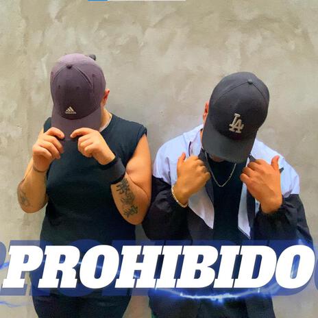 PROHIBIDO ft. BABY EYEZ | Boomplay Music