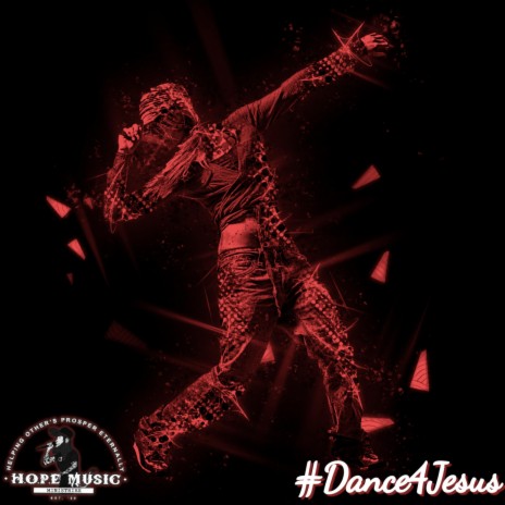 #Dance4Jesus ft. James Dale Cory