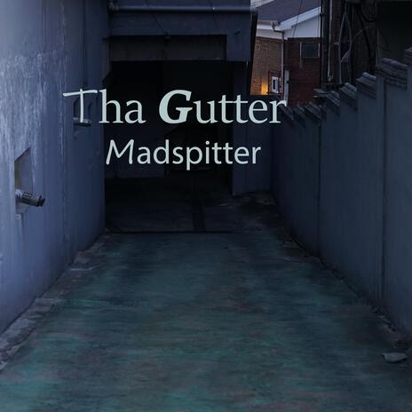 Tha Gutter | Boomplay Music