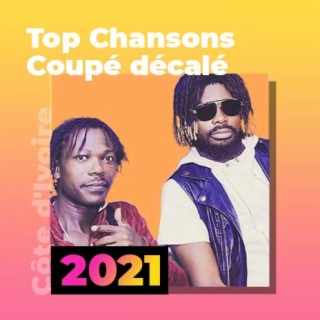 Top Chansons Coupé-décalé de 2021