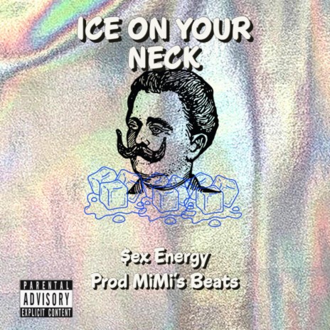 Ice On Your Neck