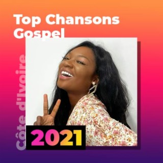 Top Chansons Gospel de 2021