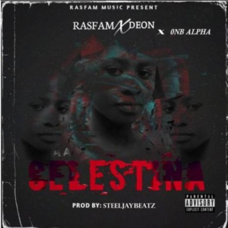 Celestina ft. ONB_Alpha & FB_Deon | Boomplay Music