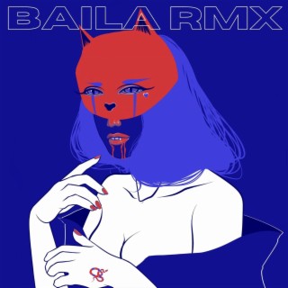 Baila (RMX)