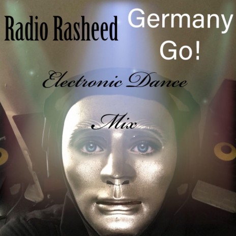 Germany Go! (Rasheed's Electronic Dance Version) | Boomplay Music