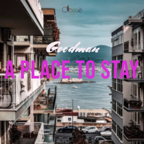 A Place To Stay | Boomplay Music