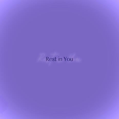 Rest in You | Boomplay Music