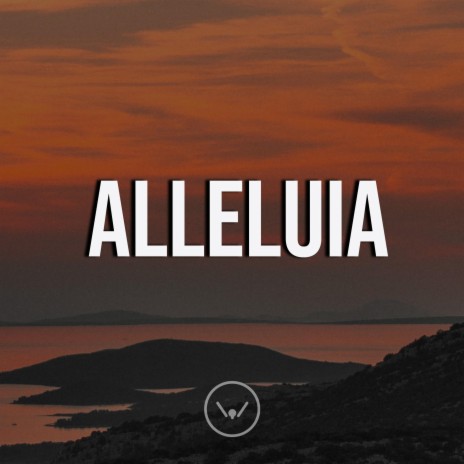 Alleluia Alleluia | Boomplay Music