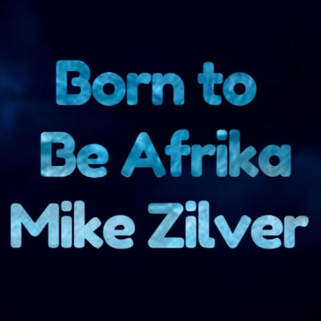 Born to be Afrika | Boomplay Music