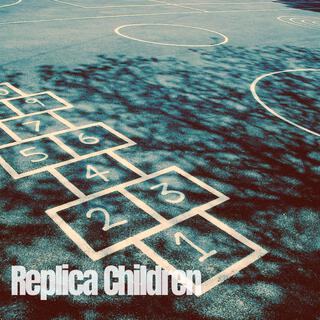 Replica Children (Radio Edit)