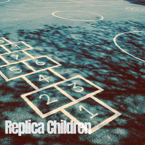 Replica Children (Radio Edit) | Boomplay Music